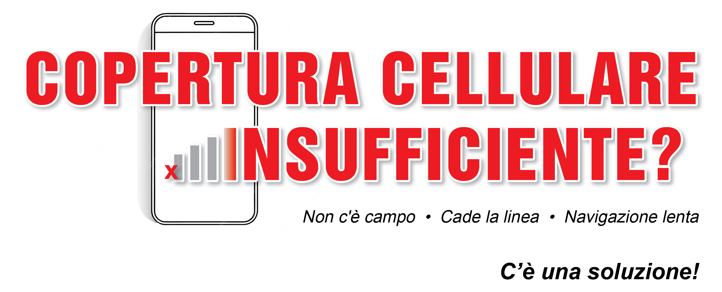 Titolo "Copertura cellulare insufficiente?" Ad ogni problema la sua soluzione